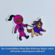 Load image into Gallery viewer, Shan &amp; Duncan Ninja Walk Sticker
